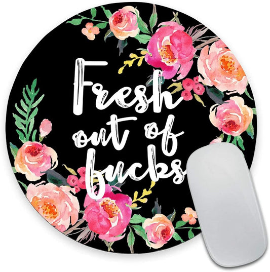 Mouse Pad Floral, Fashion Funny Wording with Flowers Mouse Pad, Waterproof Circular Small Mouse Pads with Designs for Women, Non-Slip Rubber MousePads for Office Laptop